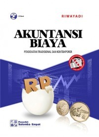 Akuntansi Biaya : pendekatan tradisional dan kontemporer