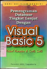 Pemrograman database tingkat lanjut dengan visual basic 5 : Michael Amundsen, Curtis Smith