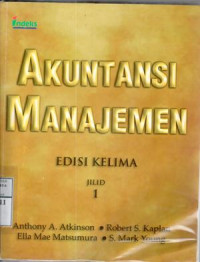 Akuntansi manajemen / Antony A. Atkinson (et al.)