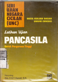 Latihan ujian pancasila untuk perguruan tinggi : mata kuliah dasar umum