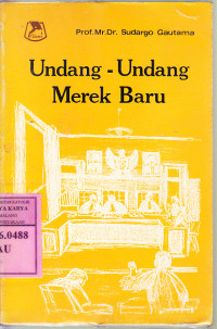 Undang-undang merek baru / Sudargo Gautama