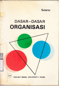 Dasar-dasar organisasi : Sutarto