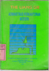 Administrasi perkantoran modern : The Liang Gie