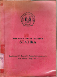 Mekanika untuk insinyur : Statika / Ferdinan P.Beer ; E. Russell Johnston