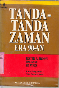 Tanda-tanda zaman era 90-an : Lester R. Brown, Hal Kane