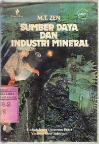 Sumber daya dan industri mineral : M.T. Zen