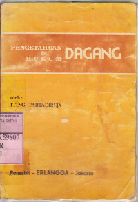 Pengetahuan dan hukum dagang : Iting Partadireja