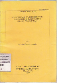 Laporan Penelitian : studi tentang stabilitas protein daging kering dan dendeng selama penyimpanan / Hari Purnomo