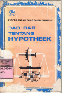 Bab-bab tentang hypotheek / Mariam Darus Badrulzaman