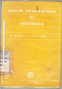 Hukum perkawinan di Indonesia : R. Wirjono Prodjodikoro