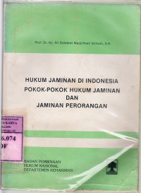 Hukum jaminan di Indonesia : pokok-pokok hukum jaminan dan jaminan perorangan / Sri Soedewi Masjhoen Sofyan