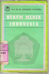 Hukum merek Indonesia / Sudargo Gautama