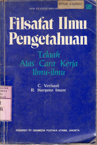Filsafat ilmu pengetahuan : telaah atas cara kerja ilmu-ilmu