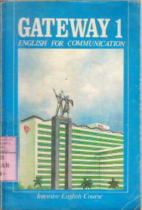 Gateway : English for Communication / J.S.Marsudi