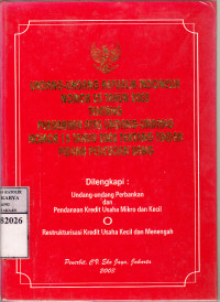 Undang-undang republik Indonesia nomor 25 tahun 2003 tentang perubahan atas undang-undang nomor 15 tahun 2002 tentang tindak pidana pencucian uang : dilengkapi undang-undang perbankan dan ... /