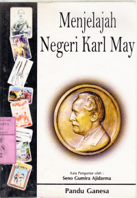 Menjelajah negeri Karl May : Pandu Ganesa