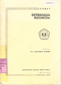 Cermat berbahasa Indonesia : Agustinus Indradi