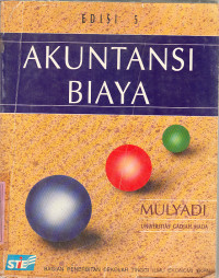 Akuntansi biaya : Mulyadi