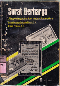 Surat berharga : alat pembayaran dalam masyarakat modern / Imam Prayogo Suryohadibroto, Djoko Prakoso