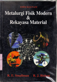 Metalurgi fisik modern dan rekayasa material : R.E. Smallman, R.J. Bishop