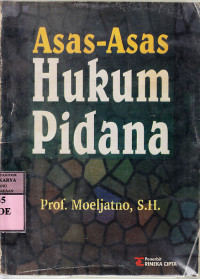 Asas-asas hukum pidana / Moeljatno