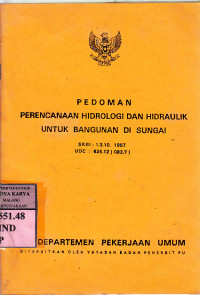 Pedoman perancangan hidrologi dan hidraulik untuk bangunan di sungai : Departemen Pekerjaan Umum