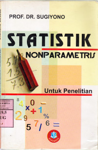 Statistik nonparametris untuk penelitian : Sugiyono