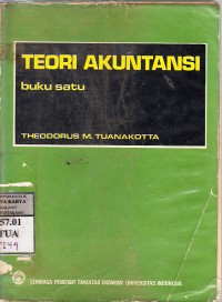 Teori akuntansi : Theodorus M.Tuanakotta