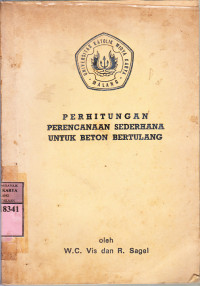 Perhitungan perencanaan sederhana untuk beton  bertulang : M.C.Vis, R.Sagel