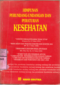 Himpunan perundang-undangan dan peraturan kesehatan :