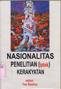 Nasionalitas penelitian (iptek) kerakyatan / Tim Realino