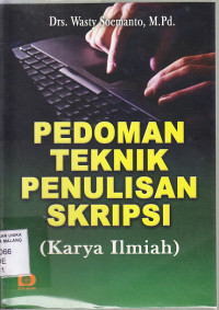 Pedoman teknik penulisan skripsi (karya ilmiah)