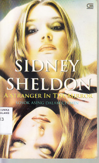Sosok Asing Dalam Cermin = A Stranger In The Mirror / Sidney Sheldon
