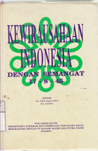 Kewirausahaan Indonesia : dengan semangat 17-8-45 / ed. Salim Siagian, Asfahani