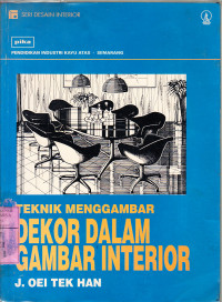 Teknik Menggambar Dekor Dalam Gambar Interior : J. Oei Tek Han