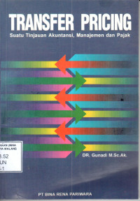 Transfer pricing : suatu tinjauan akuntansi, manajemen dan pajak