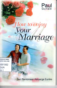 How to enjoy your marriage