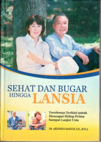 Sehat dan Bugar hingga LANSIA