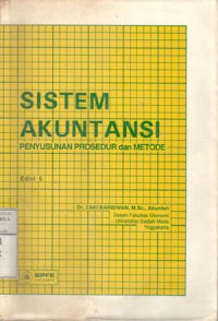 Sistem Akuntansi : penyusunan, prosedur dan metode / Zaki Baridwan