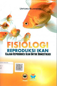 Fisiologi reproduksi ikan