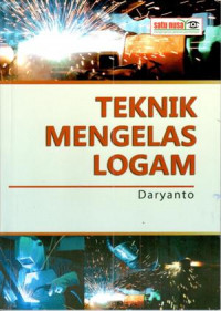 Teknik Mengelas Logam