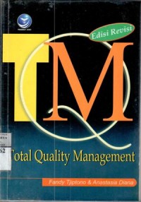 Total quality management : Fandy Tjiptono, Anastasia Diana