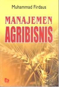 Manajemen agribisnis : Muhammad Firdaus