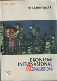 Ekonomi international globalisasi : R.Hendra Halwani