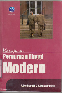 Manajemen perguruan tinggi modern : R. Eko Indrajid, R. Djokopranoto