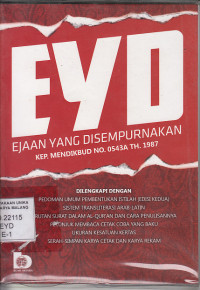 EYD : ejaan yang disempurnakan kep. mendikbud no 0543a Th. 1987