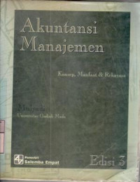 Akuntansi manajemen : konsep, manfaat, dan rekayasa / Mulyadi