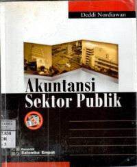 Akuntansi sektor publik : Deddi Nordiawan; ed.Indra Bastian