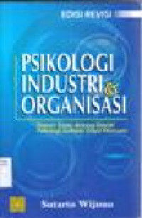 Psikologi Industri dan Organisasi : dalam suatu gerak psikologi sumber daya manusia