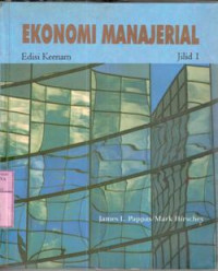 Ekonomi manajerial : James L. Pappas, Mark Hirschey